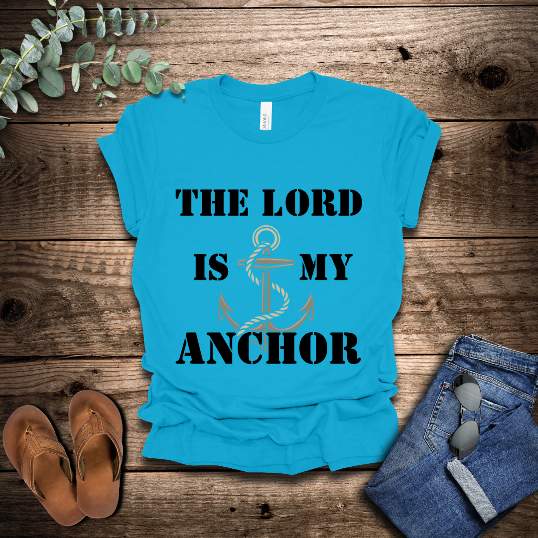 The Lord Is My Anchor T-Shirt