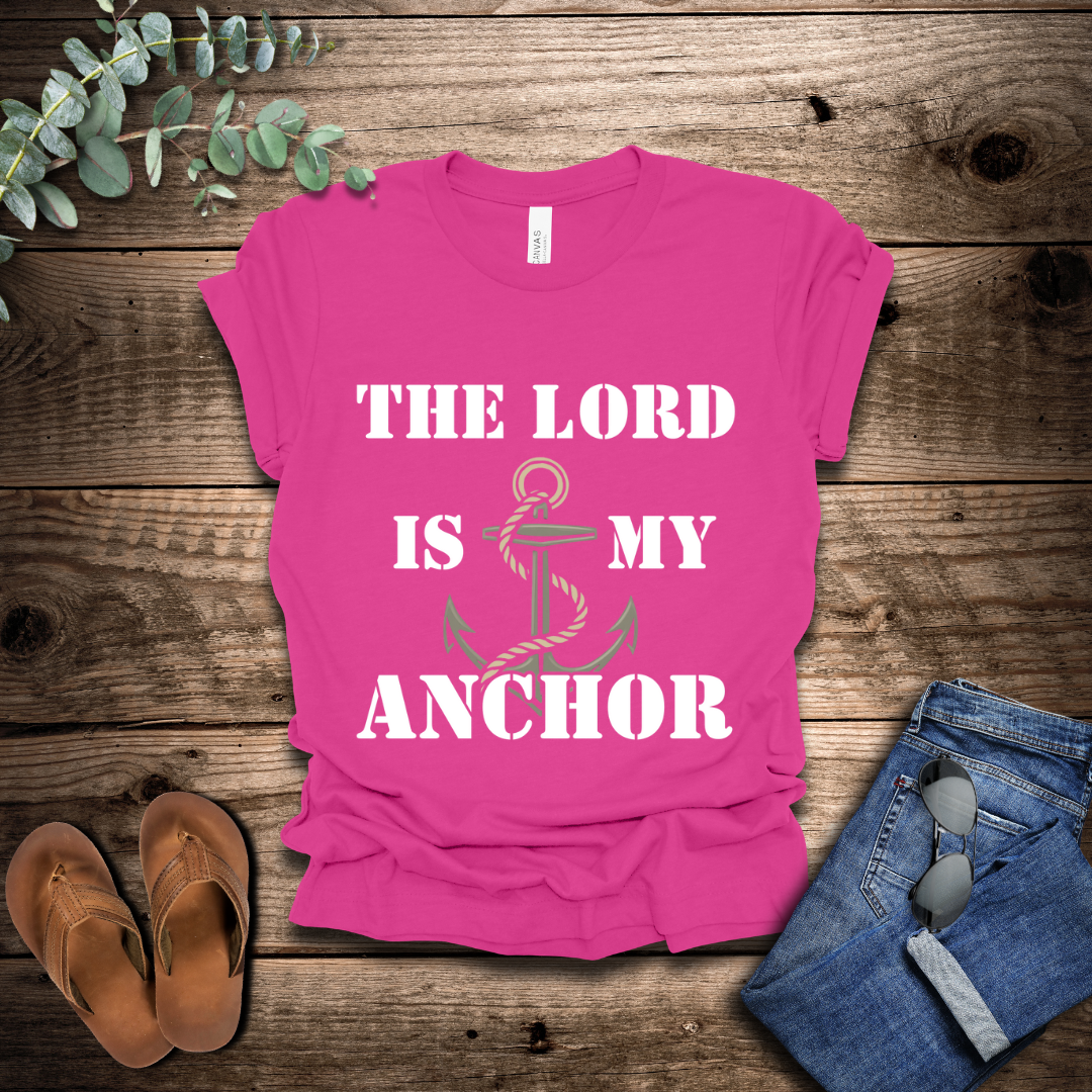 The Lord Is My Anchor T-Shirt