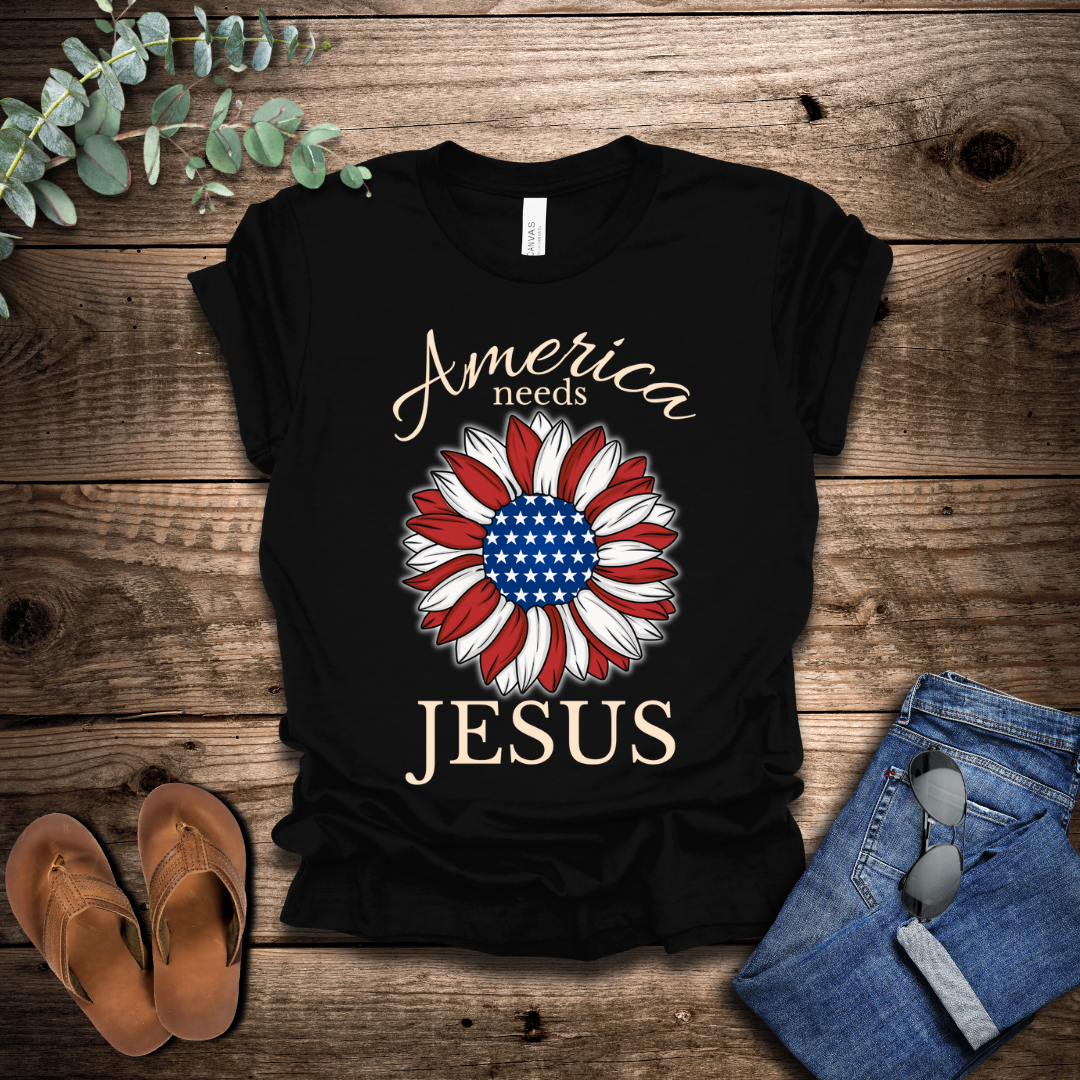 America Needs Jesus T-Shirt