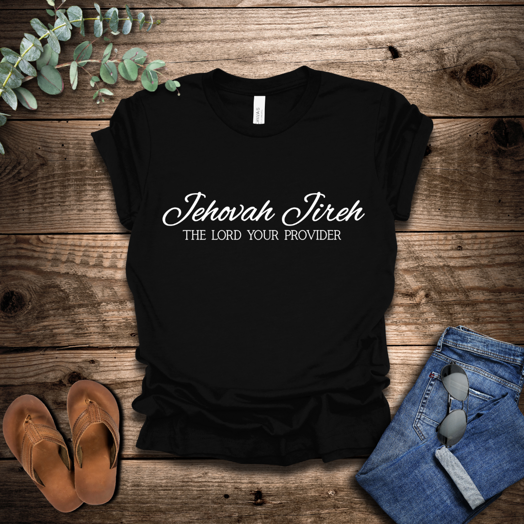 Jehovah Jireh T-Shirt