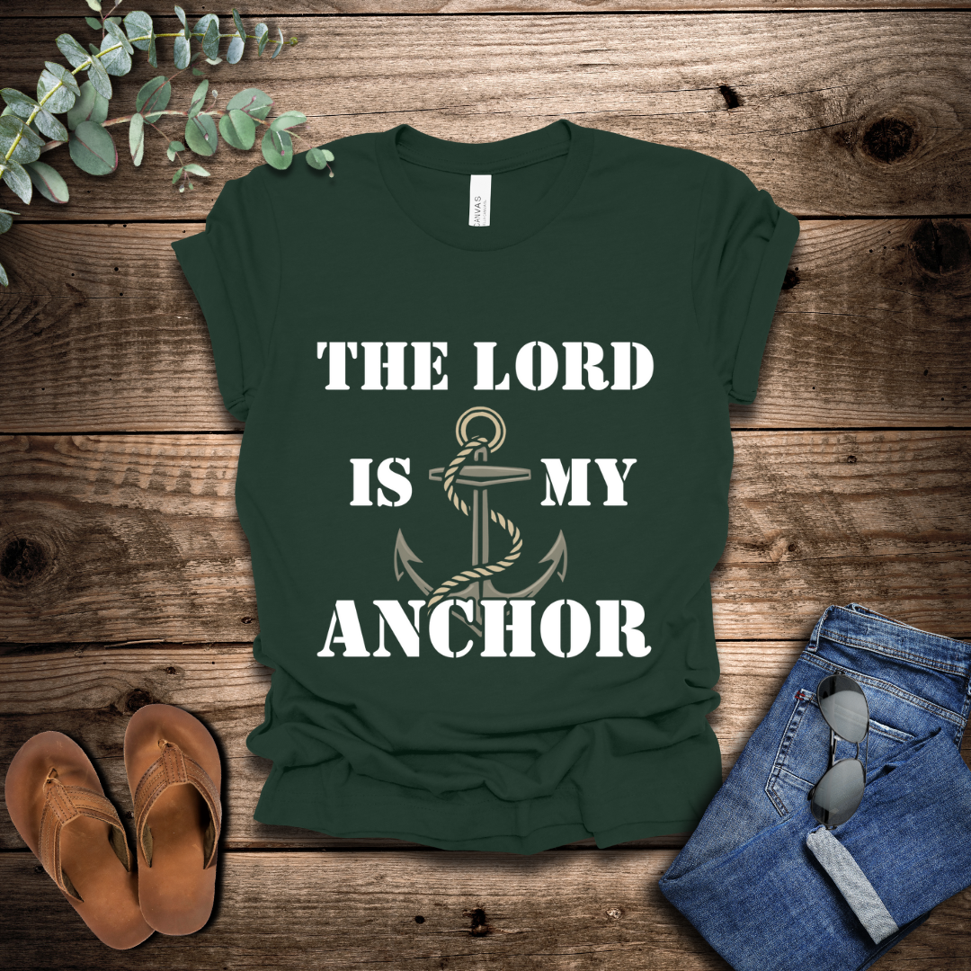 The Lord Is My Anchor T-Shirt