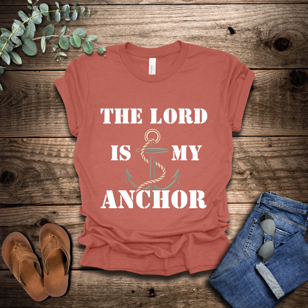 The Lord Is My Anchor T-Shirt