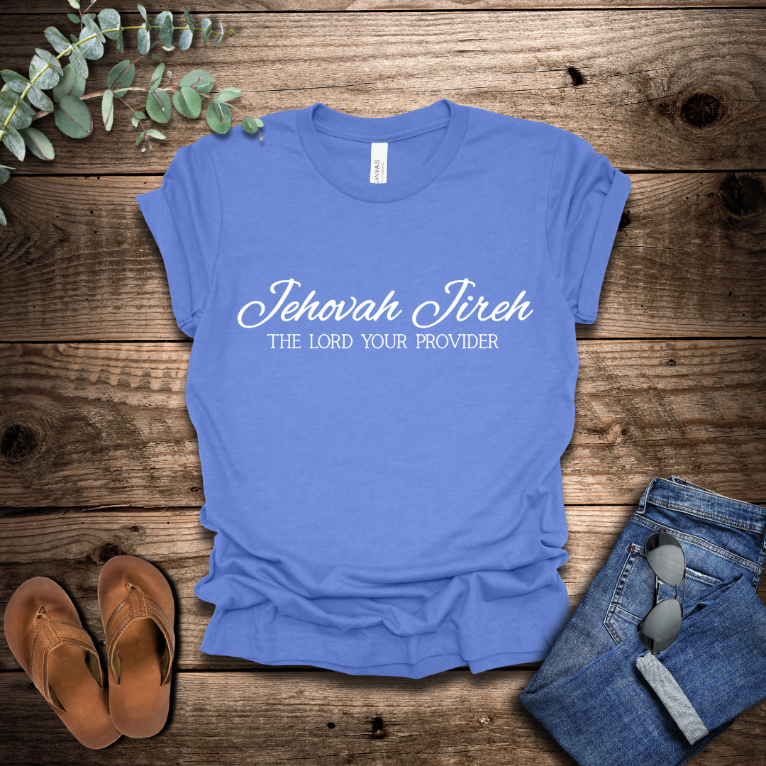 Jehovah Jireh T-Shirt