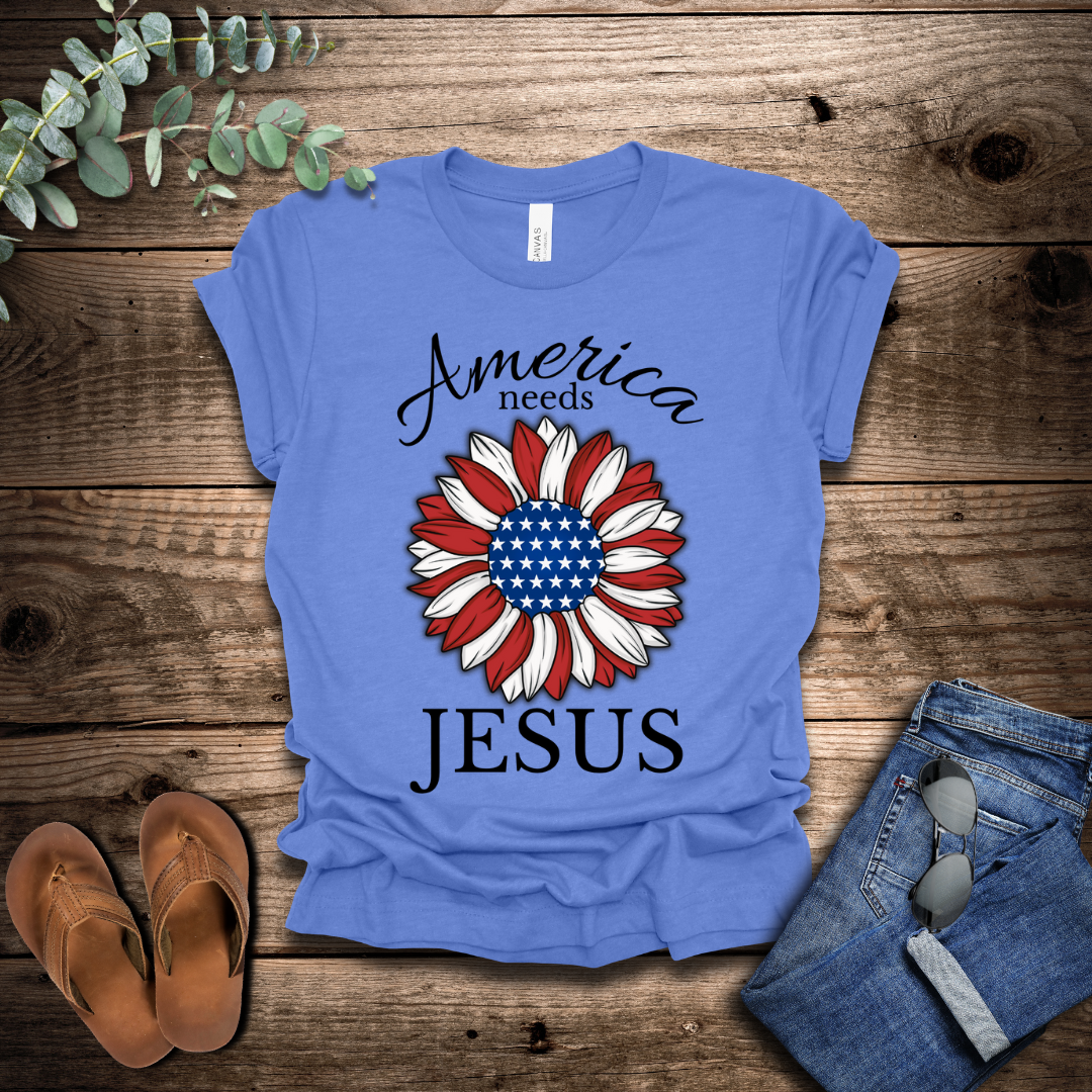 America Needs Jesus T-Shirt
