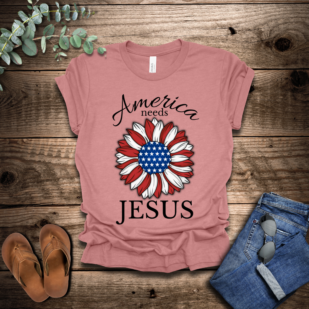 America Needs Jesus T-Shirt