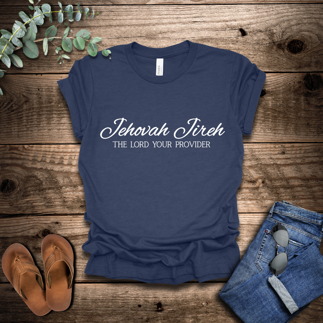 Jehovah Jireh T-Shirt