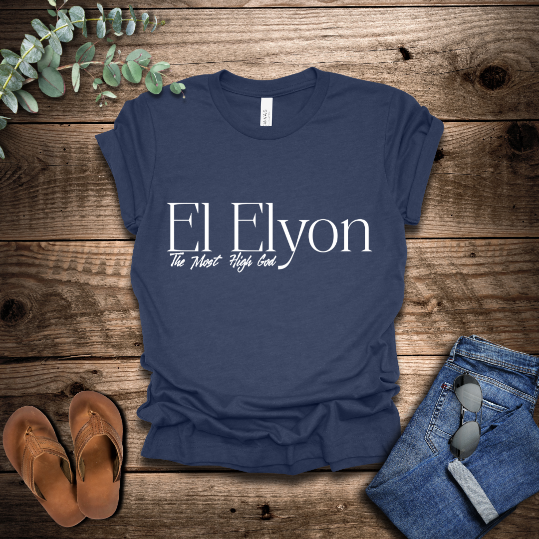 El Elyon T-Shirt