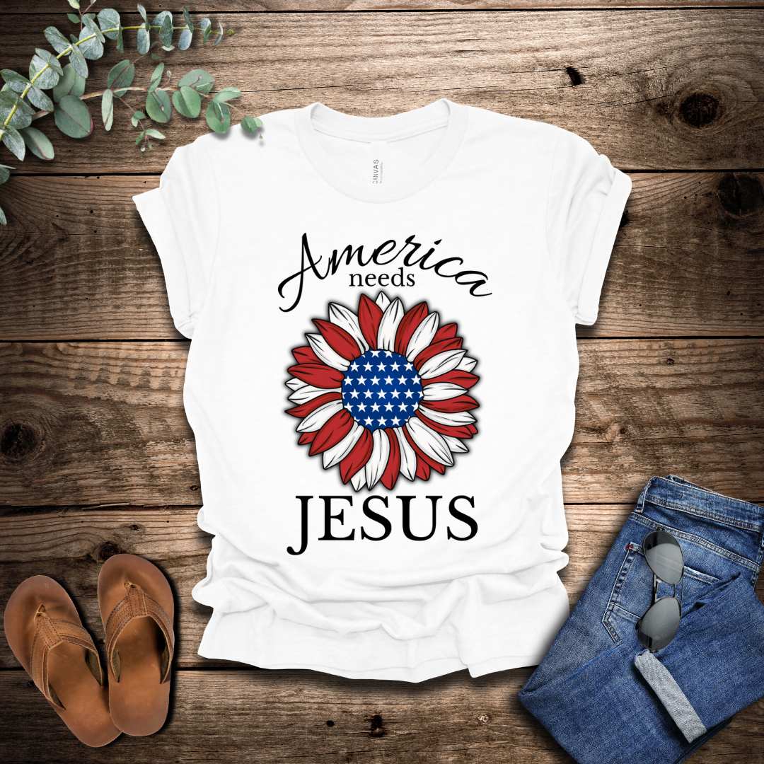 America Needs Jesus T-Shirt
