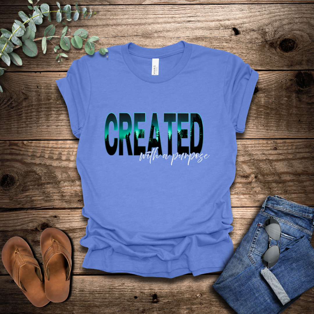 Created With A Purpose T-Shirt