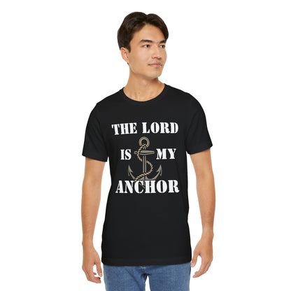 The Lord Is My Anchor T-Shirt