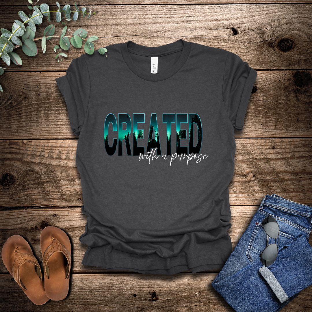 Created With A Purpose T-Shirt