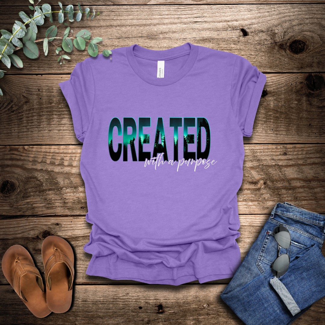 Created With A Purpose T-Shirt
