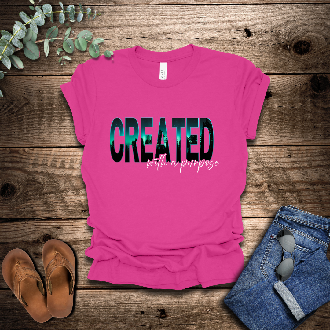 Created With A Purpose T-Shirt