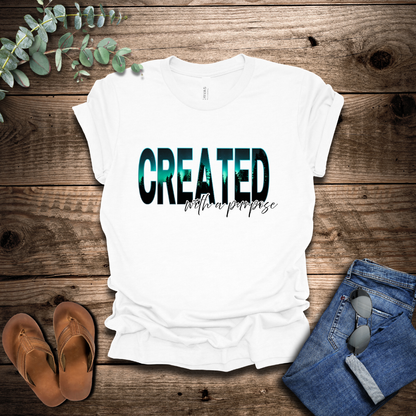 Created With A Purpose T-Shirt