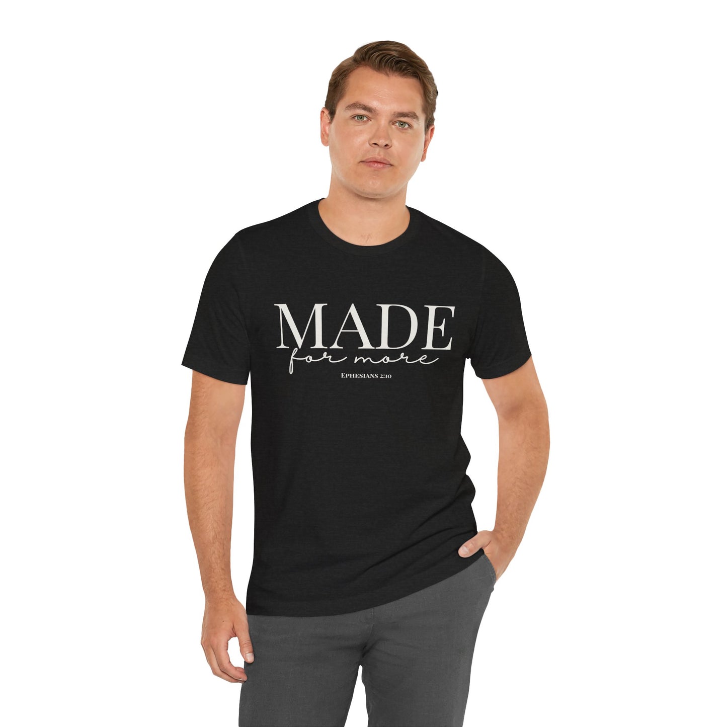 Made for More T-Shirt