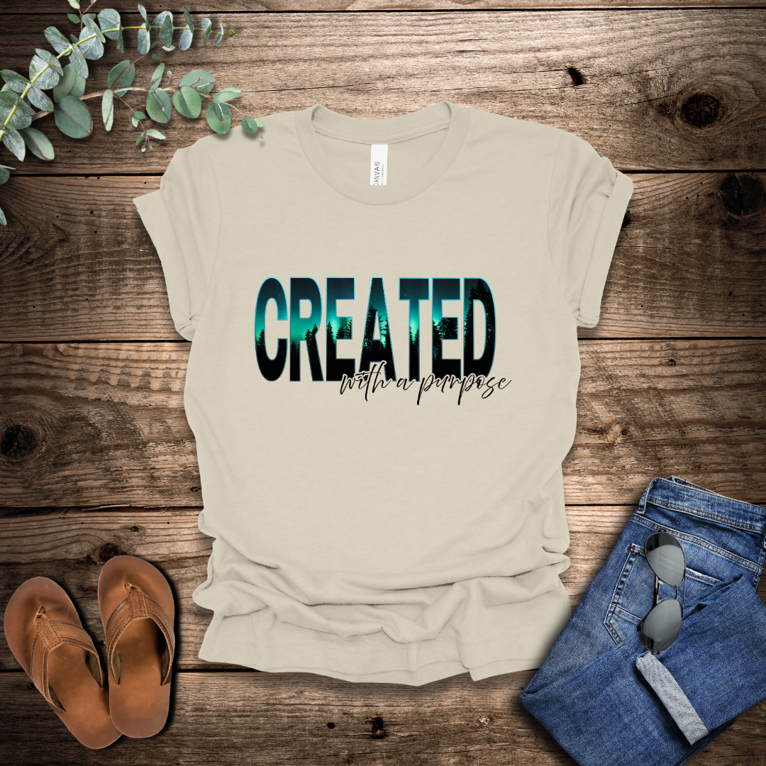 Created With A Purpose T-Shirt
