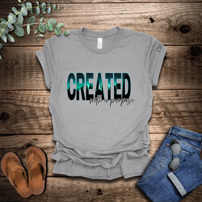 Created With A Purpose T-Shirt