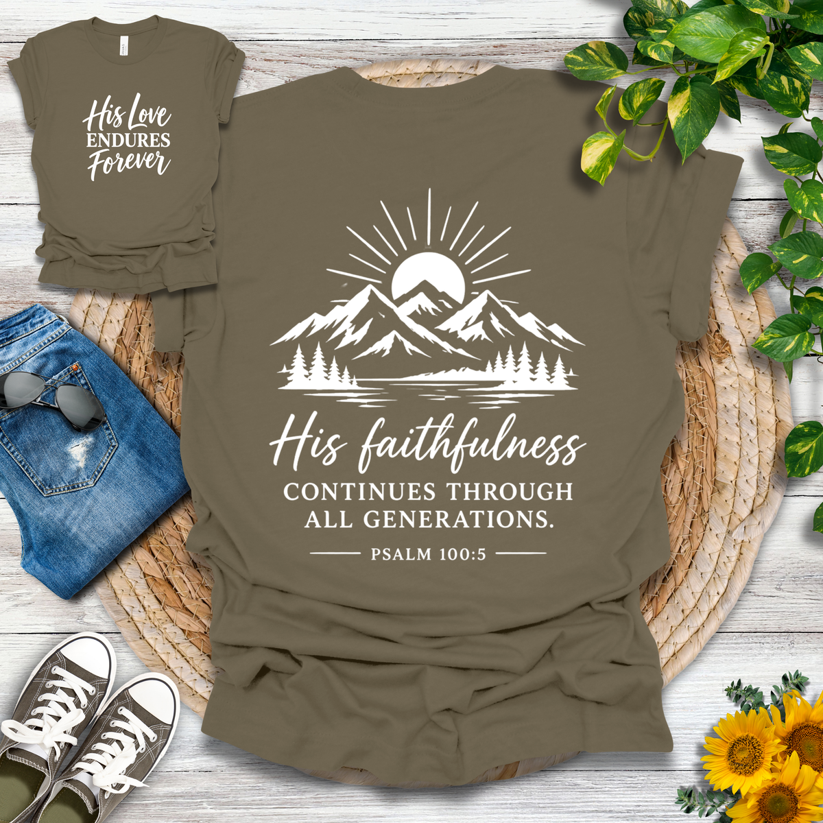 His Love Endures Forever | Psalm 100:5 T-Shirt