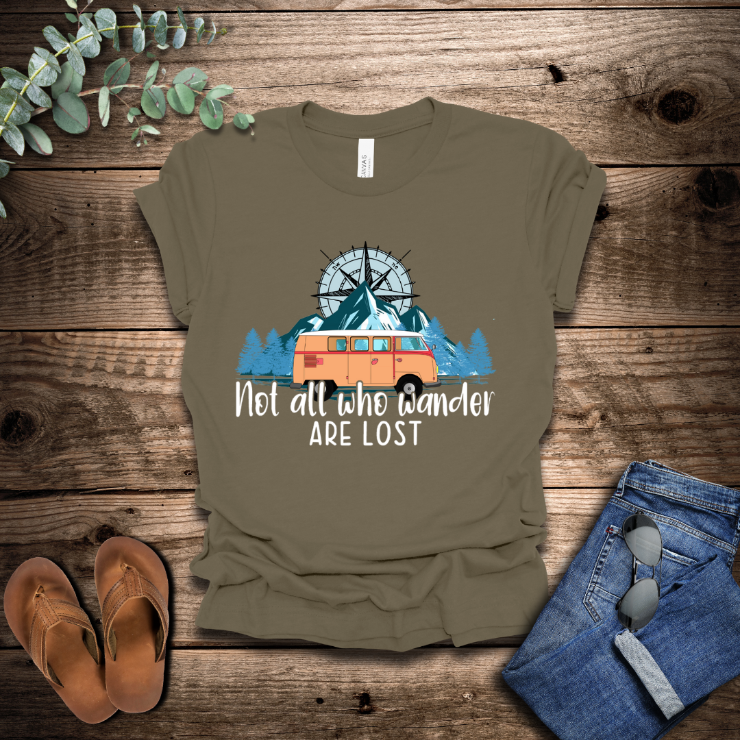 Not All Who Wander Are Lost T-Shirt