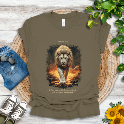 Through the Fire - Isaiah 43:2 T-Shirt