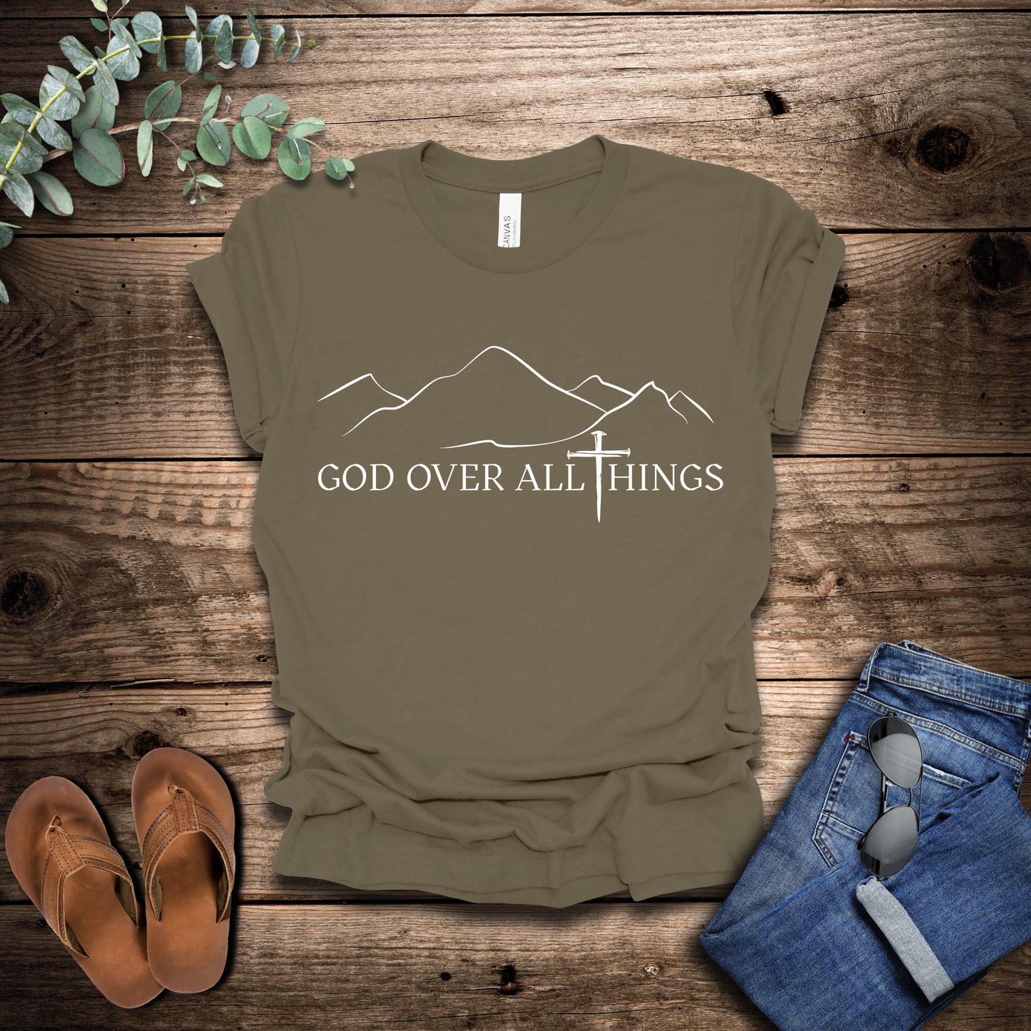 God Over All Things T-Shirt