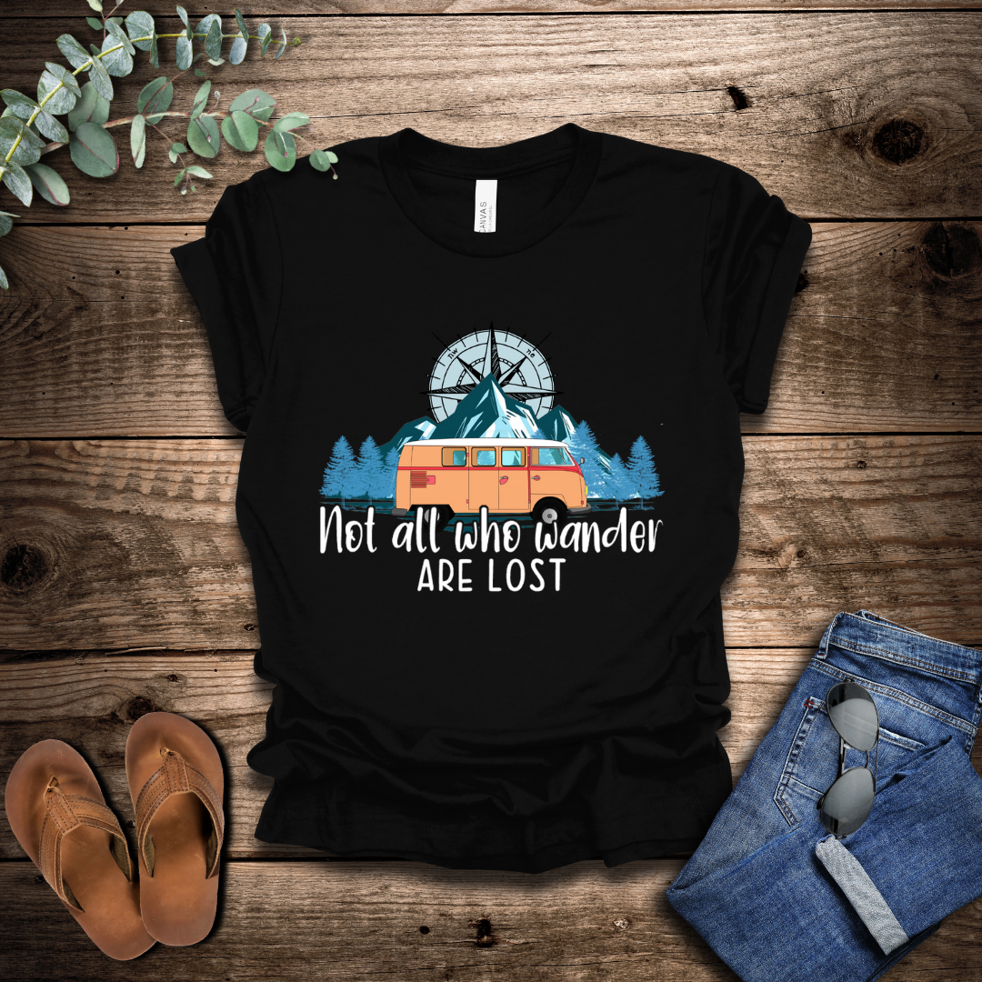 Not All Who Wander Are Lost T-Shirt