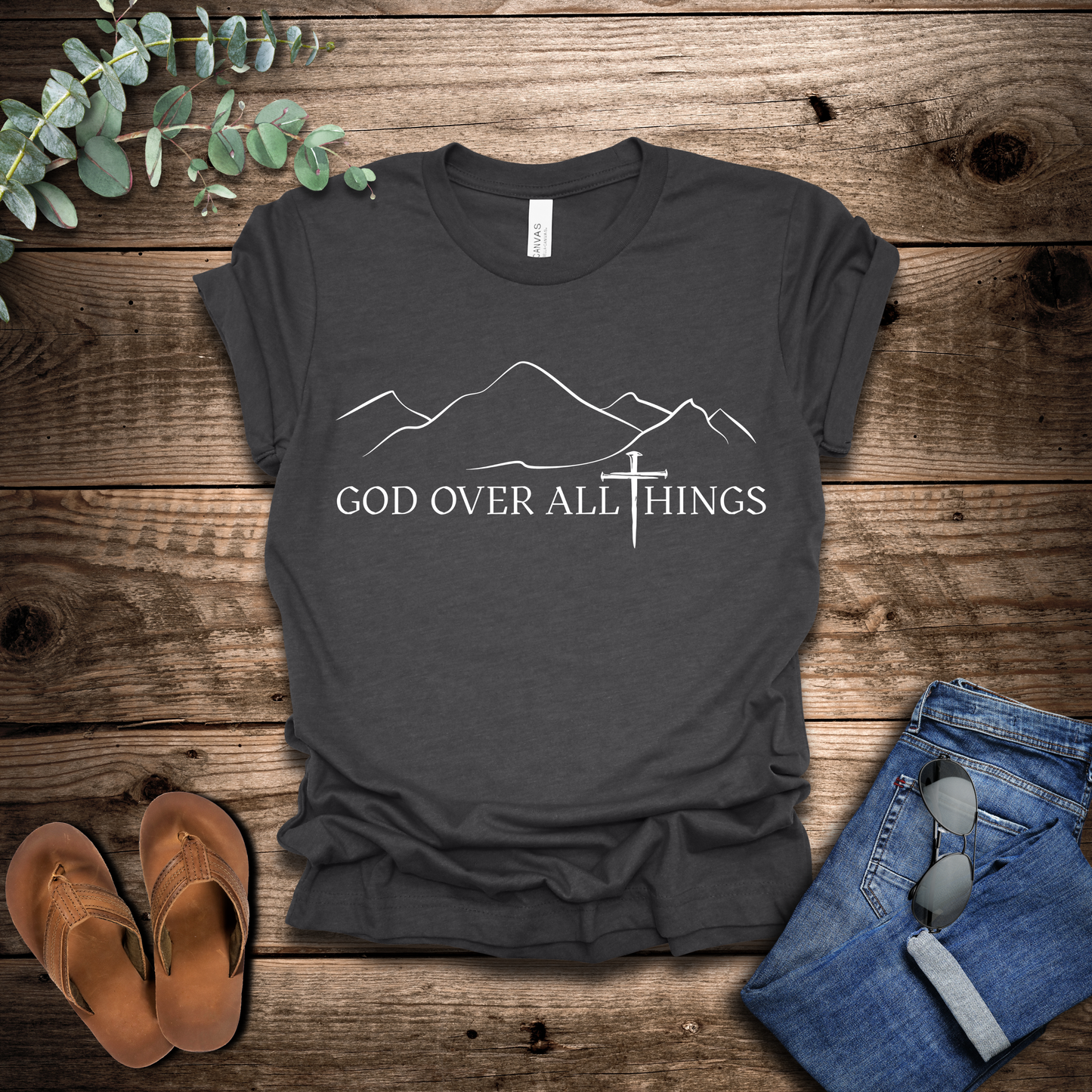 God Over All Things T-Shirt