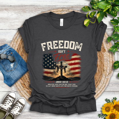 Freedom - John 15:13 T-Shirt