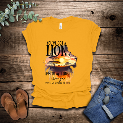 You've Got A Lion T-Shirt