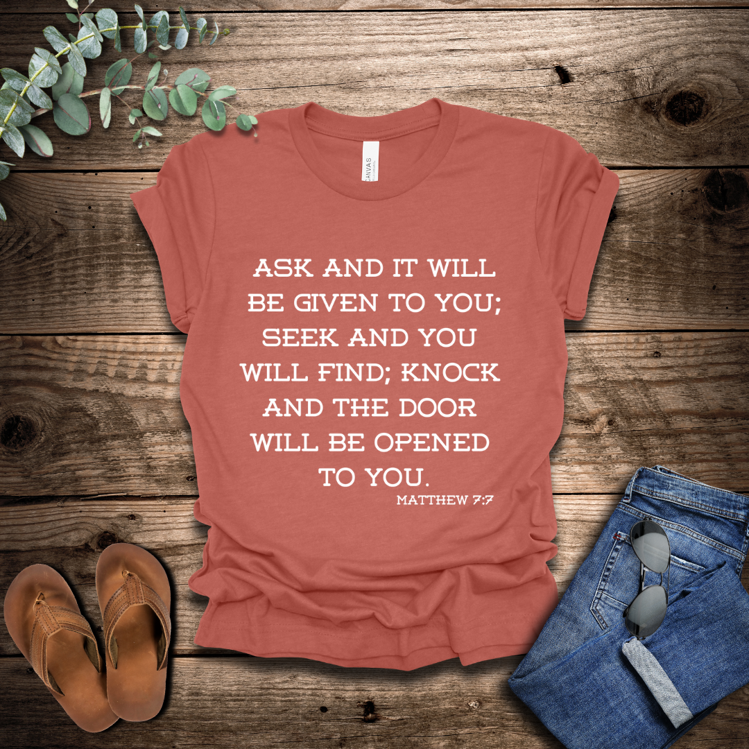 Matthew 7:7 T-Shirt
