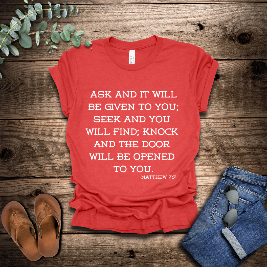 Matthew 7:7 T-Shirt