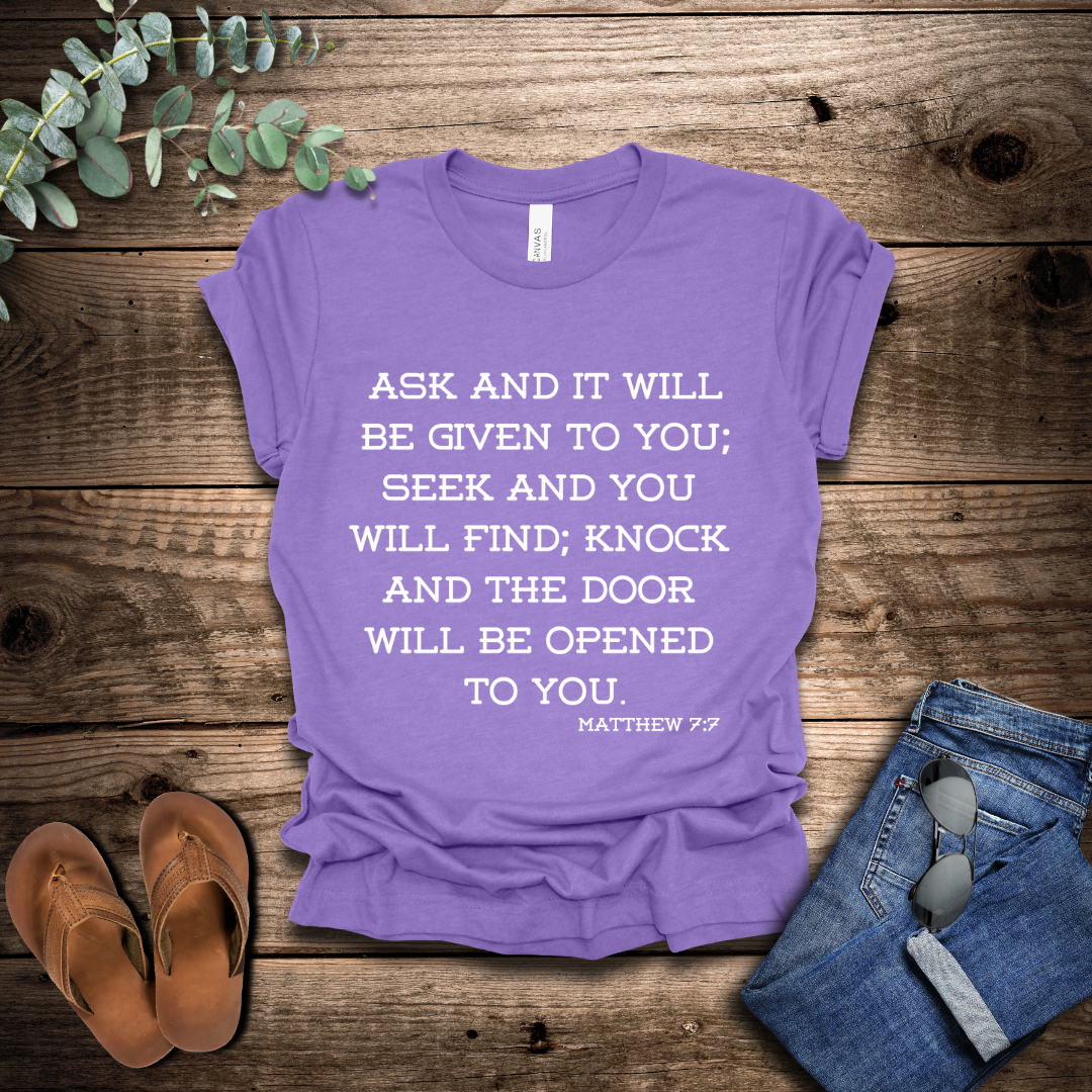 Matthew 7:7 T-Shirt
