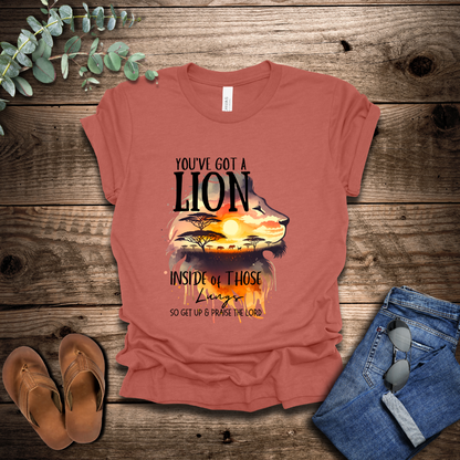 You've Got A Lion T-Shirt