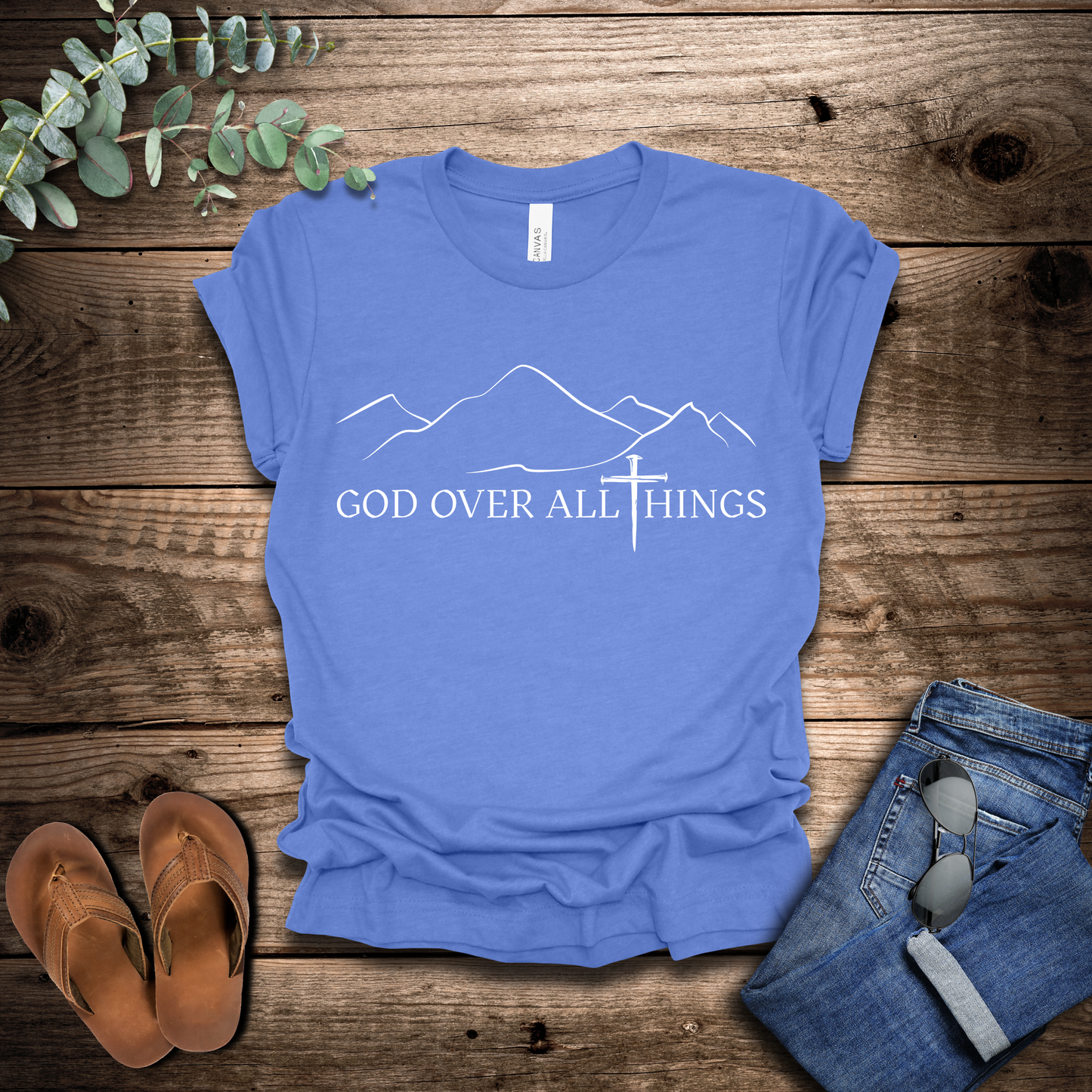 God Over All Things T-Shirt