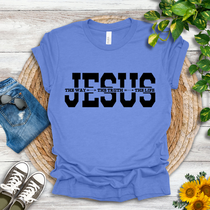 Jesus-The Way, The Truth, The Life T-Shirt