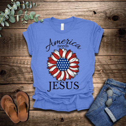 America Needs Jesus T-Shirt