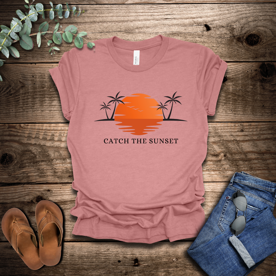 Catch The Sunset T-Shirt