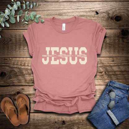 Jesus-The Way, The Truth, The Life T-Shirt