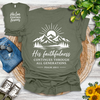 His Love Endures Forever | Psalm 100:5 T-Shirt