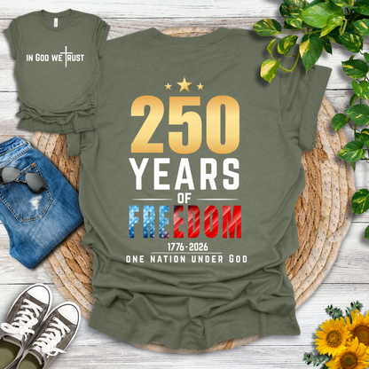 250 Years - One Nation Under God T-Shirt