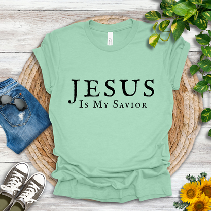 Jesus Is My Savior T-Shirt