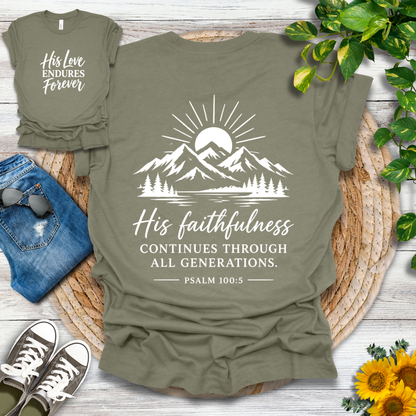 His Love Endures Forever | Psalm 100:5 T-Shirt