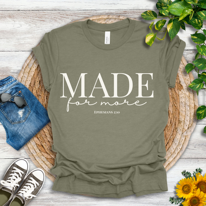 Made for More T-Shirt