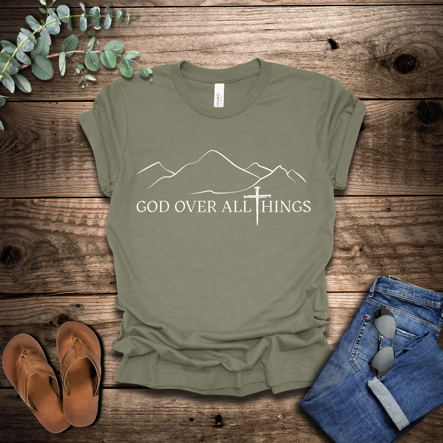 God Over All Things T-Shirt