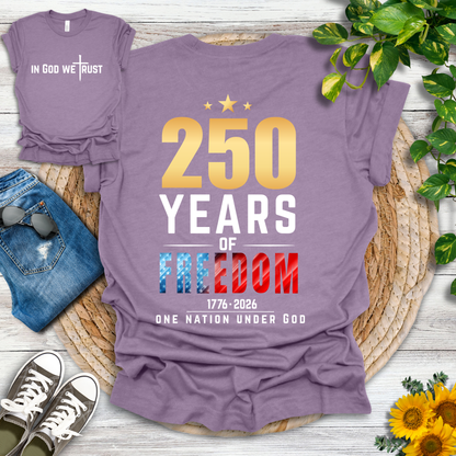 250 Years - One Nation Under God T-Shirt