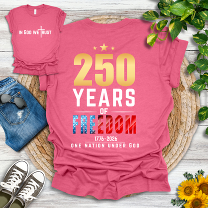 250 Years - One Nation Under God T-Shirt