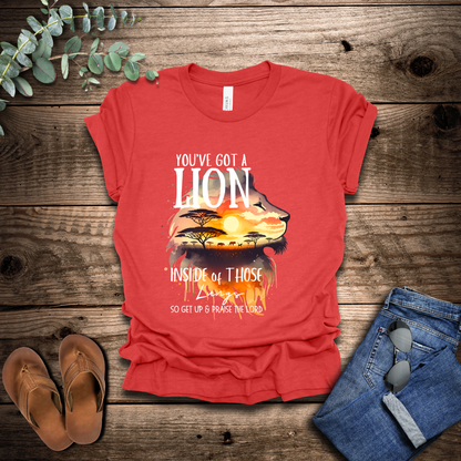 You've Got A Lion T-Shirt