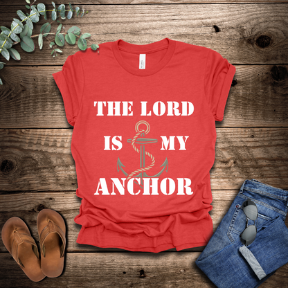 The Lord Is My Anchor T-Shirt