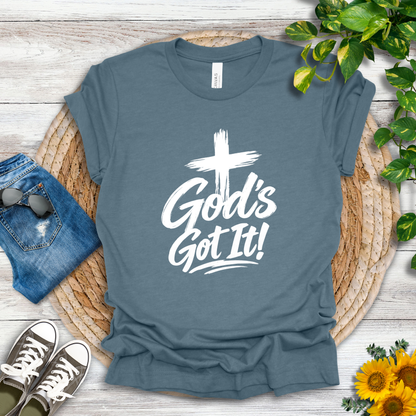 God's Got It T-Shirt