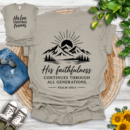 His Love Endures Forever | Psalm 100:5 T-Shirt